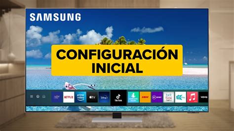 Configuraci N Inicial Samsung Smart Tv Youtube