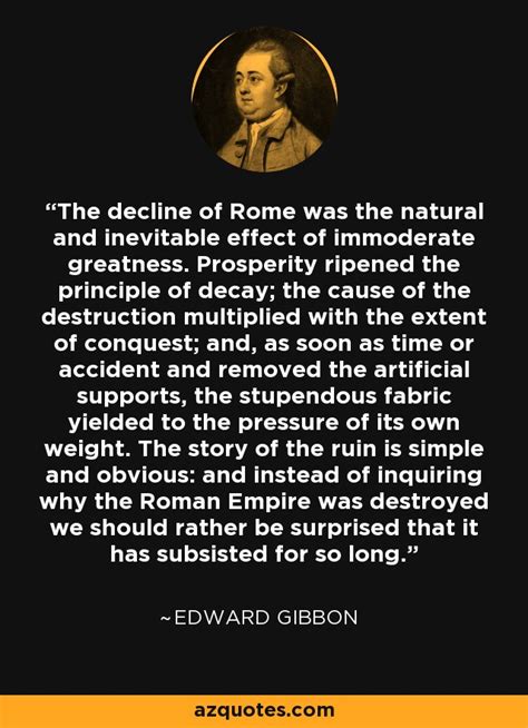 Edward Gibbon Quote The Decline Of Rome Was The Natural And Inevitable