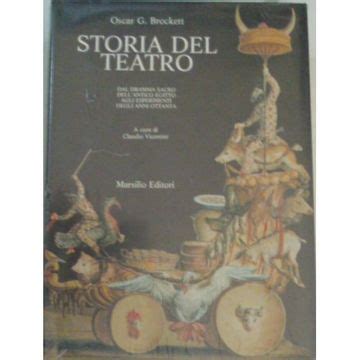 Libro Storia Del Teatro Dal Dramma Sacro Dell Antico Egitto Agli