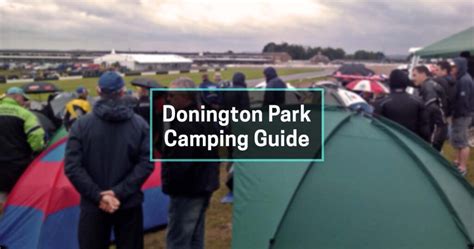 Donington Park Camping Guide for 2025