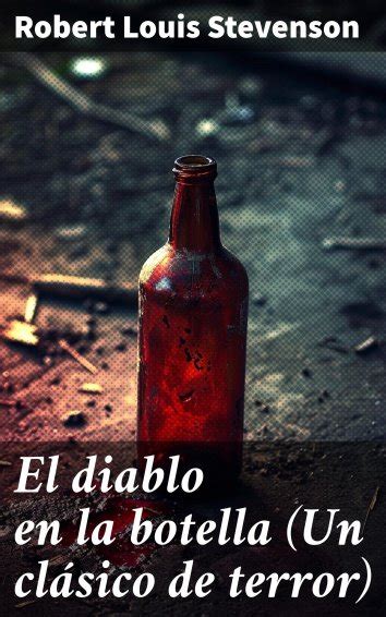 Robert Louis Stevenson El Diablo En La Botella Un Cl Sico De Terror