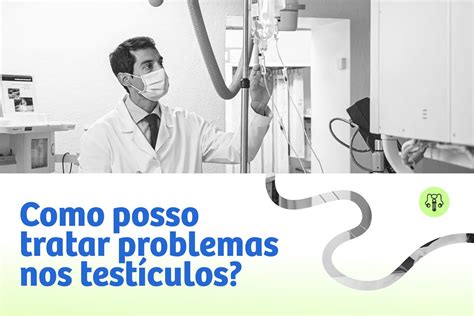 Como Posso Tratar Problemas Nos Testículos Prof Dr Tiago Bilhim