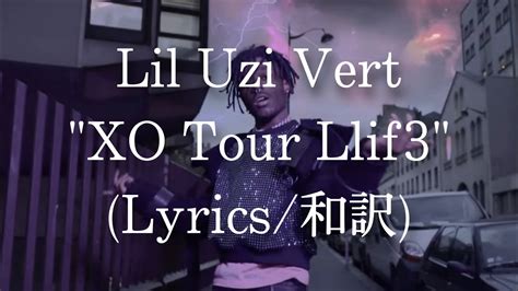 【和訳】lil Uzi Vert Xo Tour Llif3 Lyric Video Youtube