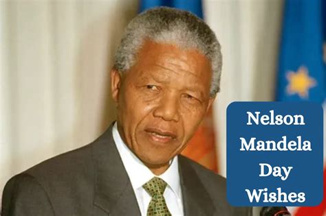 Nelson Mandela Day Wishes 2023 Inspirational Quotes Messages