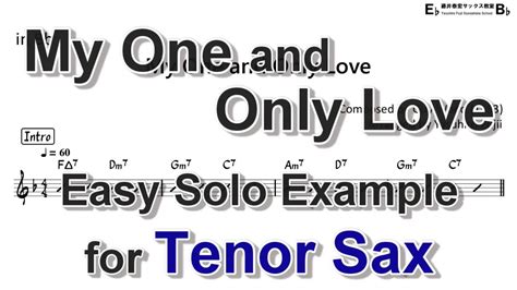 My One And Only Love Easy Solo Example For Tenor Sax Youtube