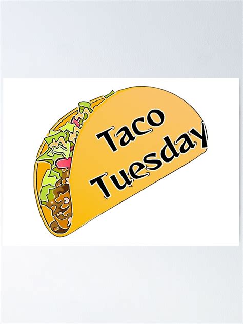 Taco Tuesday Poster For Sale By Kansaiclikker Redbubble