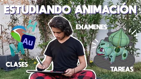 Un día estudiando Animación Digital en México Amor Dibuja