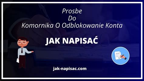 Jak Napisa Pro B Do Komornika O Odblokowanie Konta Wz R