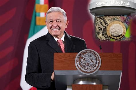 El peso está resistiendo ante quiebra de bancos en EU AMLO Paradigma