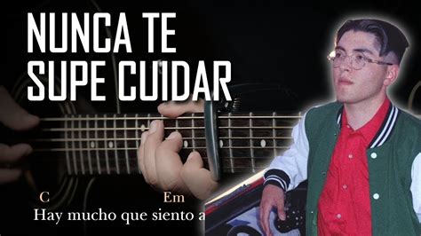 Kevin Kaarl Nunca Te Supe Cuidar Tutorial Guitarra Acústica Letra