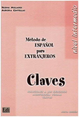 Metodo De Espanol Para Extranjeros Nivel Intermedio Libro De Claves