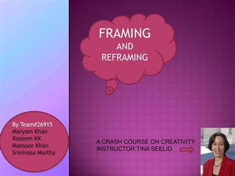 Framing And Reframing Ppt