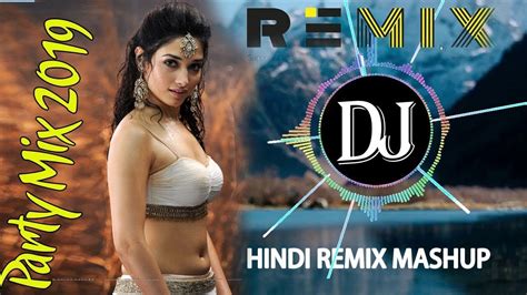 New Hindi Dj Song Best Remix Of Party Dance Remix Nonstop Hindi