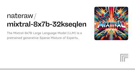 Nateraw Mixtral 8x7b 32kseqlen Run With An API On Replicate