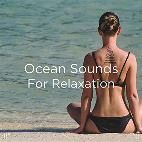 Ocean Sounds For Relaxation Von Ocean Sounds Ocean Waves For