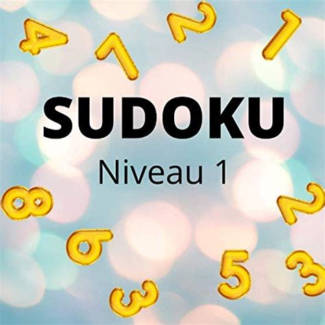 Sudoku Niveau Grilles Pour Joueurs D Butants Sudoku Facile