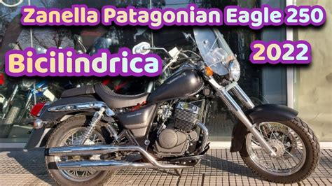 NUEVA ZANELLA PATAGONIAN EAGLE 250 Cc 2022 REVIEW YouTube