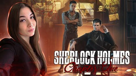 Новый Шерлок Холмс - новые приключения ♦ Sherlock Holmes: Chapter One ♦ ...