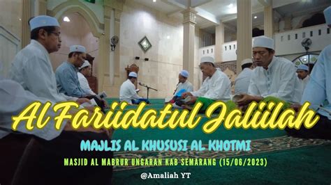 Al Fariidatul Jaliilah Majlis Khususi Al Khotmi Masjdi Al Mabrur