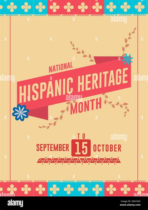 National Hispanic Heritage Month September To October Hispanic And Latino Americans Culture