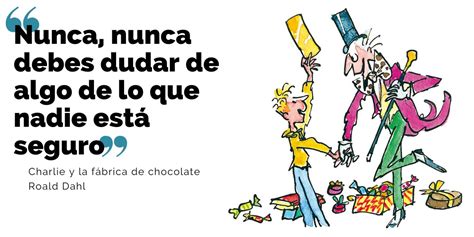 Las Mejores Frases De Roald Dahl Citas De Sus Libros