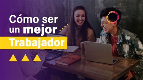 Cómo ser un mejor TRABAJADOR con Principios Bíblicos YouTube