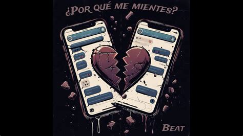 Beat Por qué me mientes Video oficial YouTube