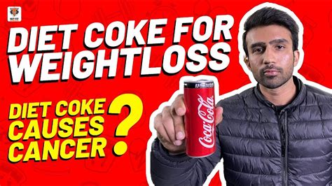 Diet Coke For Weight Loss Is Diet Coke Bad For You Youtube