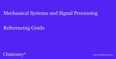 Mechanical Systems and Signal Processing Referencing Guide · Mechanical Systems and Signal ...