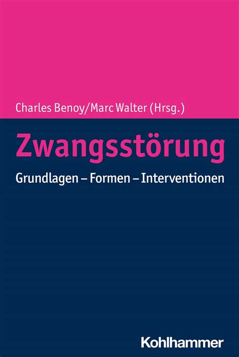 Zwangsstorung Grundlagen Formen Interventionen By Charles Benoy