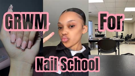 Grwm For My First Day Of Nail School 21 Yr Old Nail Tech Youtube