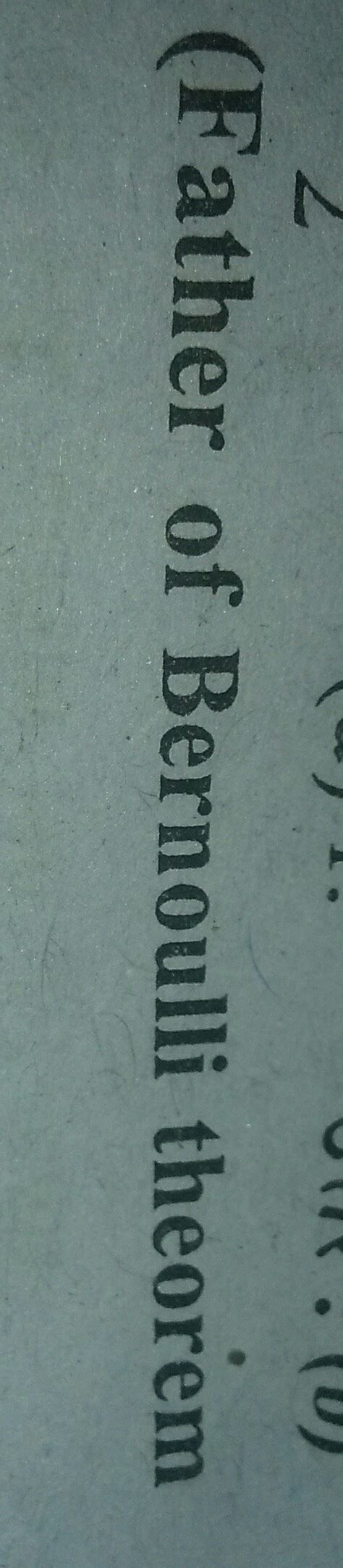 Father Of Bernoulli Theorem Brainly In