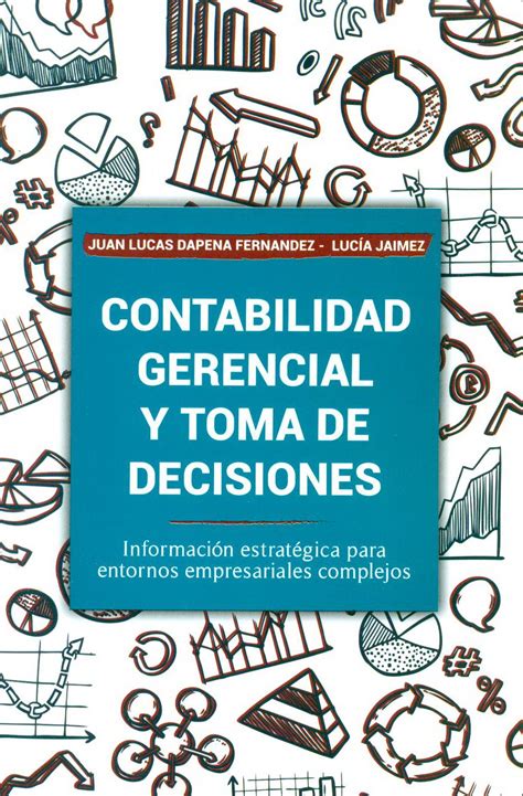 Contabilidad Gerencial Y Toma De Decisiones Consejo Profesional De