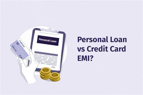 Personal Loans vs. Credit Card EMIs: Which One Should You Choose?