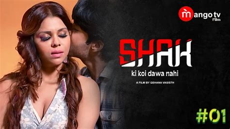 Shak S01E01 2022 Hindi Hot Web Series Mangotv