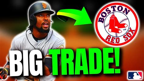 BIG TRADE LATEST BOSTON RED SOX NEWS TODAY YouTube