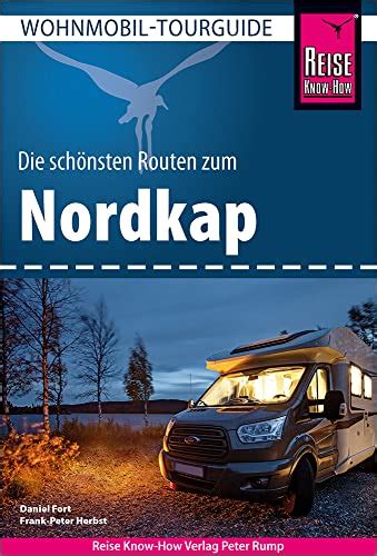 Im Winter Zum Nordkap Mit Wohnmobil Auto Wichtige Tipps