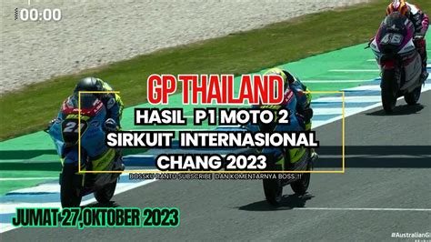 Hasil Moto 2 Hari Ini Hasil Latihan Bebas 1 Moto2 Thailand 2023