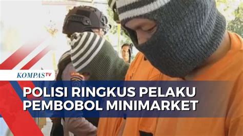 Pelaku Spesialis Pembobol Minimarket Ditangkap Alat Bukti Linggis