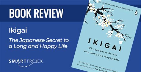 Book Review Ikigai The Japanese Secret To A Long And Happy Life