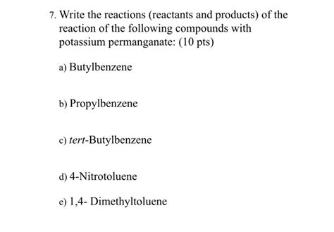 Solved 7. Write the reactions (reactants and products) of | Chegg.com