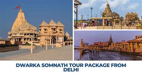 Dwarka Somnath Tour Package From Delhi A Journey To Peace Vrindavan