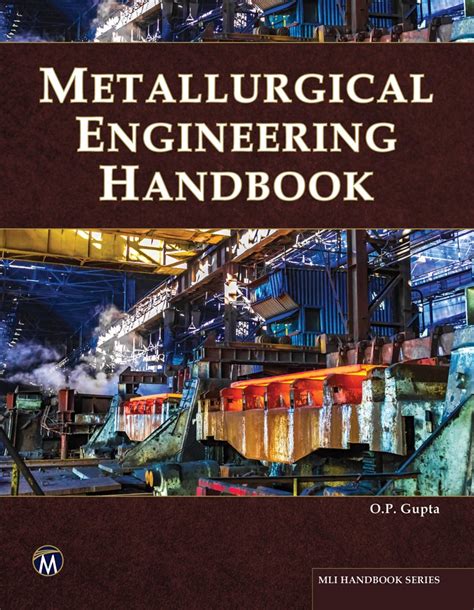 Metallurgical Engineering Handbook Mli Handbook Series Musa S