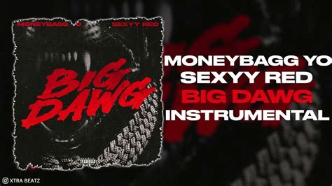 Moneybagg Yo And Sexyy Red Big Dawg Instrumental Youtube