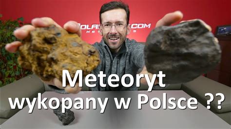 Meteoryty bez ściemy 02 METEORYTY WYKOPANE W POLSCE YouTube