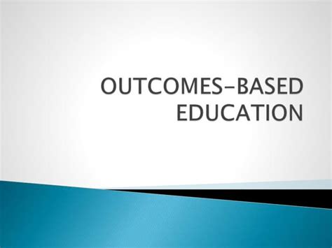 Outcomes Based Education Pptx