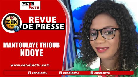 Revue De Presse De Zik Fm Du Vendredi D Cembre Avec Mantoulaye