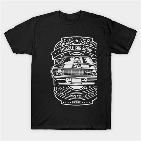 Muscle Car Show American Classic Legend Classic Car Classic T Shirt Car Show American Classic