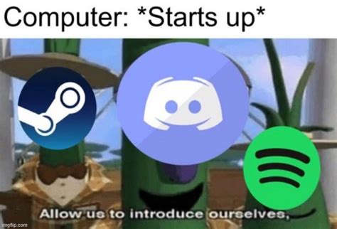 Image Tagged In Computer Steam Discord Spotify Imgflip