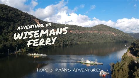 Adventure 9 Wisemans Ferry Youtube